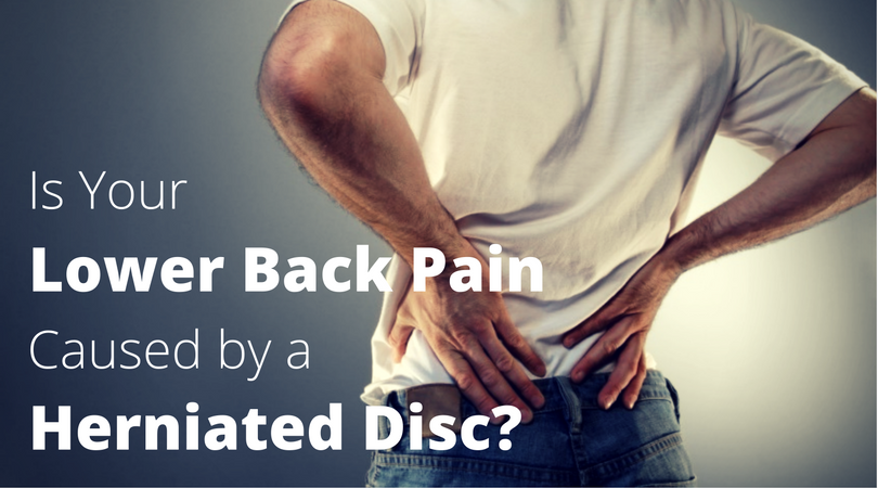 is your lower back pain caused by a herniated disc