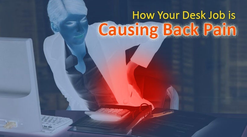 How Your Desk Job Is Causing Back Pain